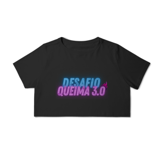 Nome do produto Cropped DESAFIO QUEIMA 3.0