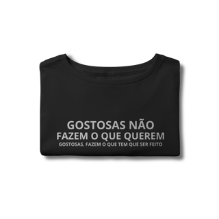 Nome do produto Cropped  GOSTOSAS NÃO FAZEM O QUE QUEREM