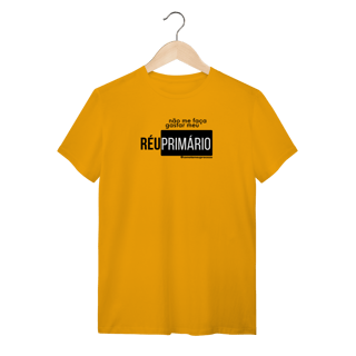 Nome do produto Tshirt não me faça gastar meu réu primário