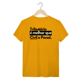 Nome do produto Tshirt Tributário é melhor que Civil e Penal