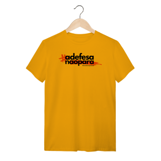 Nome do produto Tshirt a defesa não para