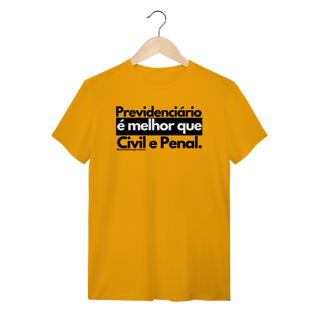 Nome do produto Tshirt previdenciário é melhor que civil e penal