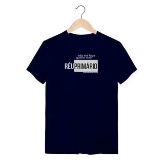 Nome do produto Tshirt não me faça gastar meu réu primário
