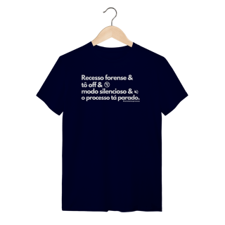 Nome do produto Tshirt Recesso Forense tô off