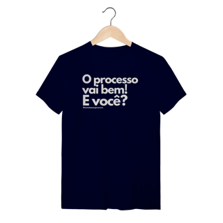 Nome do produto Tshirt o processo vai bem e você