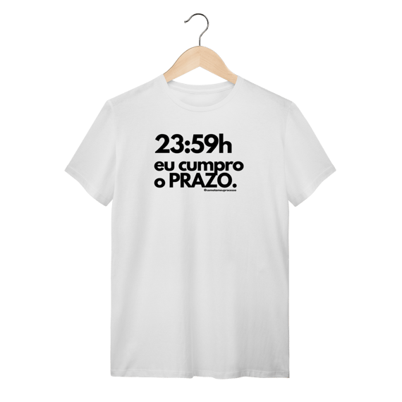 Tshirt 23e59 eu cumpro o prazo