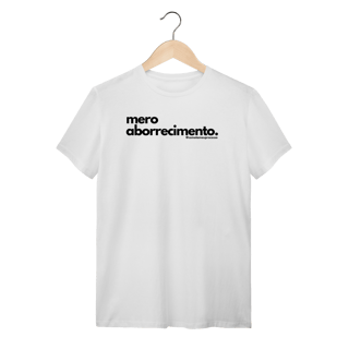 Nome do produto Tshirt mero aborrecimento