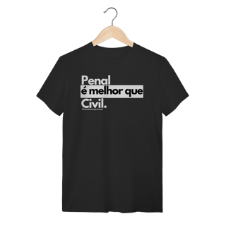 Nome do produto Tshirt Penal é melhor que civil