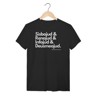 Tshirt Sisbajud Renajud Infojud Deusmeajud