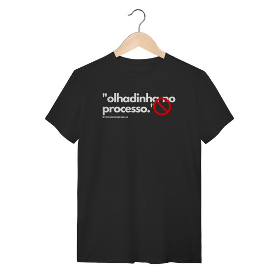 Tshirt olhadinha no processo