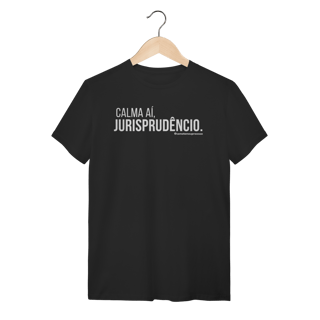 Tshirt calma aí jurisprudêncio