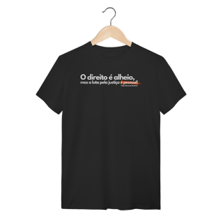 Nome do produto Tshirt o direito é alheio mas a luta pela justiça é pessoal