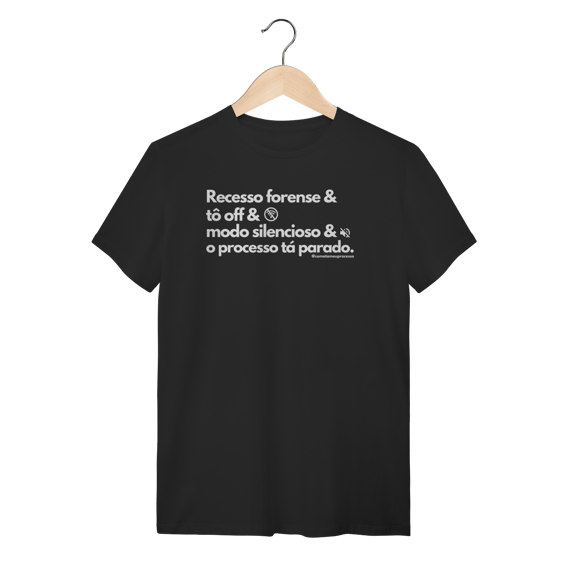 Tshirt Recesso Forense tô off
