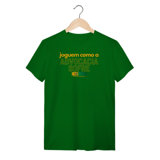 Nome do produto Tshirt joguem como a advocacia sofre