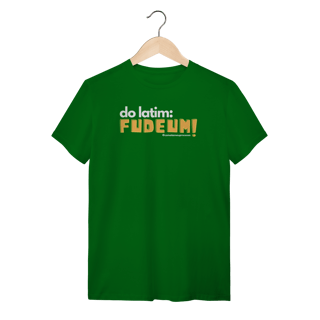 Nome do produto Tshirt do latim FUDEUM