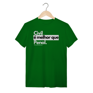 Nome do produto Tshirt Civil é melhor que penal