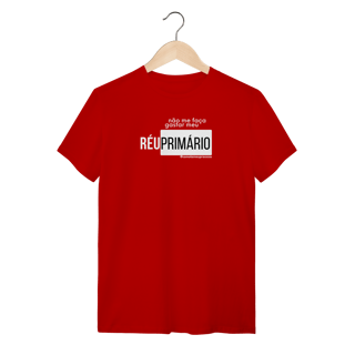 Nome do produto Tshirt não me faça gastar meu réu primário