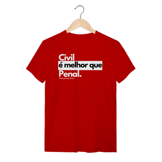 Nome do produto Tshirt Civil é melhor que penal