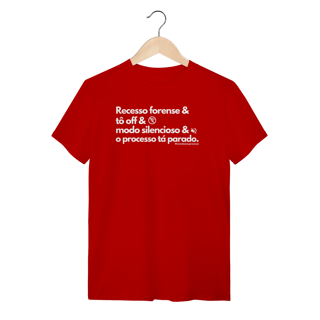 Nome do produto Tshirt Recesso Forense tô off