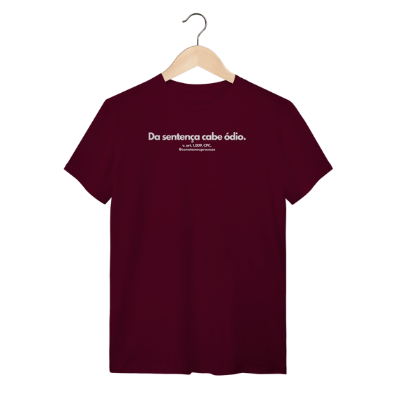 Tshirt da sentença cabe ódio