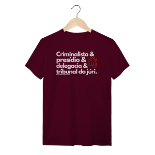 Nome do produto Tshirt Criminalista presídio delegacia Tribunal do Júri
