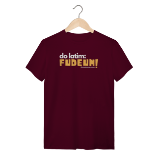 Nome do produto Tshirt do latim FUDEUM