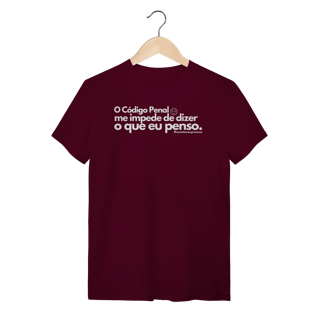 Nome do produto Tshirt o código penal me impede de dizer o que eu penso