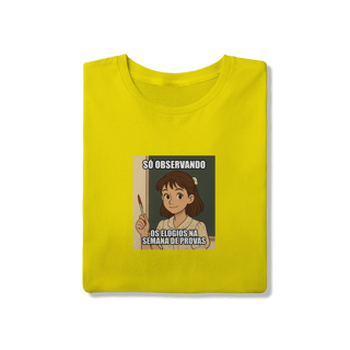 Nome do produtoCamiseta Quality - Só Observando os Elogios na Semana de Provas