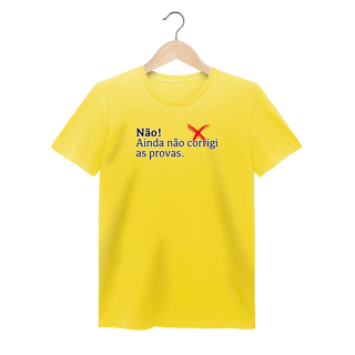 Nome do produtoBaby Look Estonada - Não! Ainda Não Corrigi as Provas