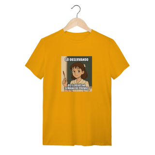 Nome do produtoCamiseta Quality - Só Observando os Elogios na Semana de Provas