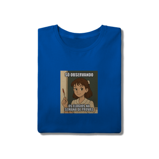 Nome do produtoCamiseta Quality - Só Observando os Elogios na Semana de Provas