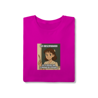 Nome do produtoCamiseta Quality - Só Observando os Elogios na Semana de Provas