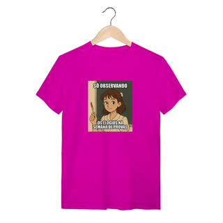 Nome do produtoCamiseta Quality - Só Observando os Elogios na Semana de Provas
