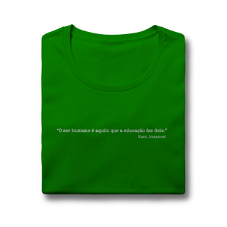 Nome do produtoBaby Look Quality - O Ser Humano é Aquilo que a Educação Faz Dele