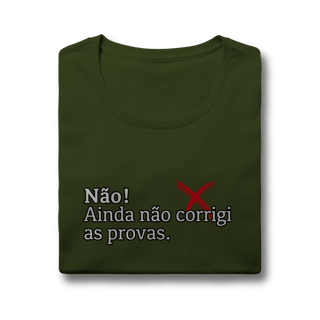 Nome do produtoBaby Look Quality - Não! Ainda Não Corrigi as Provas