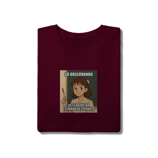 Nome do produtoCamiseta Quality - Só Observando os Elogios na Semana de Provas