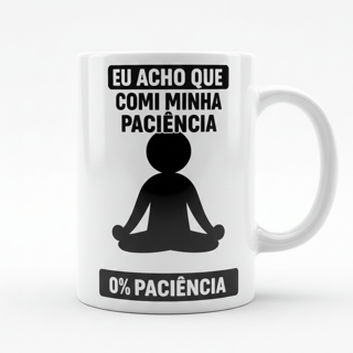 Caneca Zero % Paciência