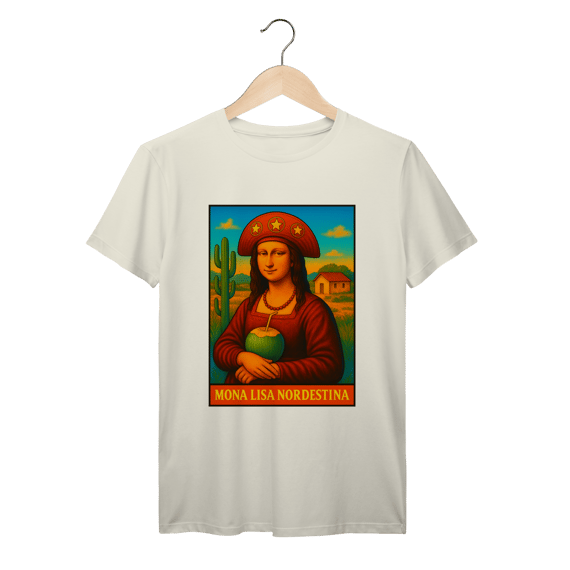 Camiseta Mona Lisa Nordestina