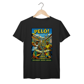 PELÔ! – Salvador Bahia