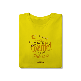 Nome do produto Carrego meu oxente com orgulho - Nordeste