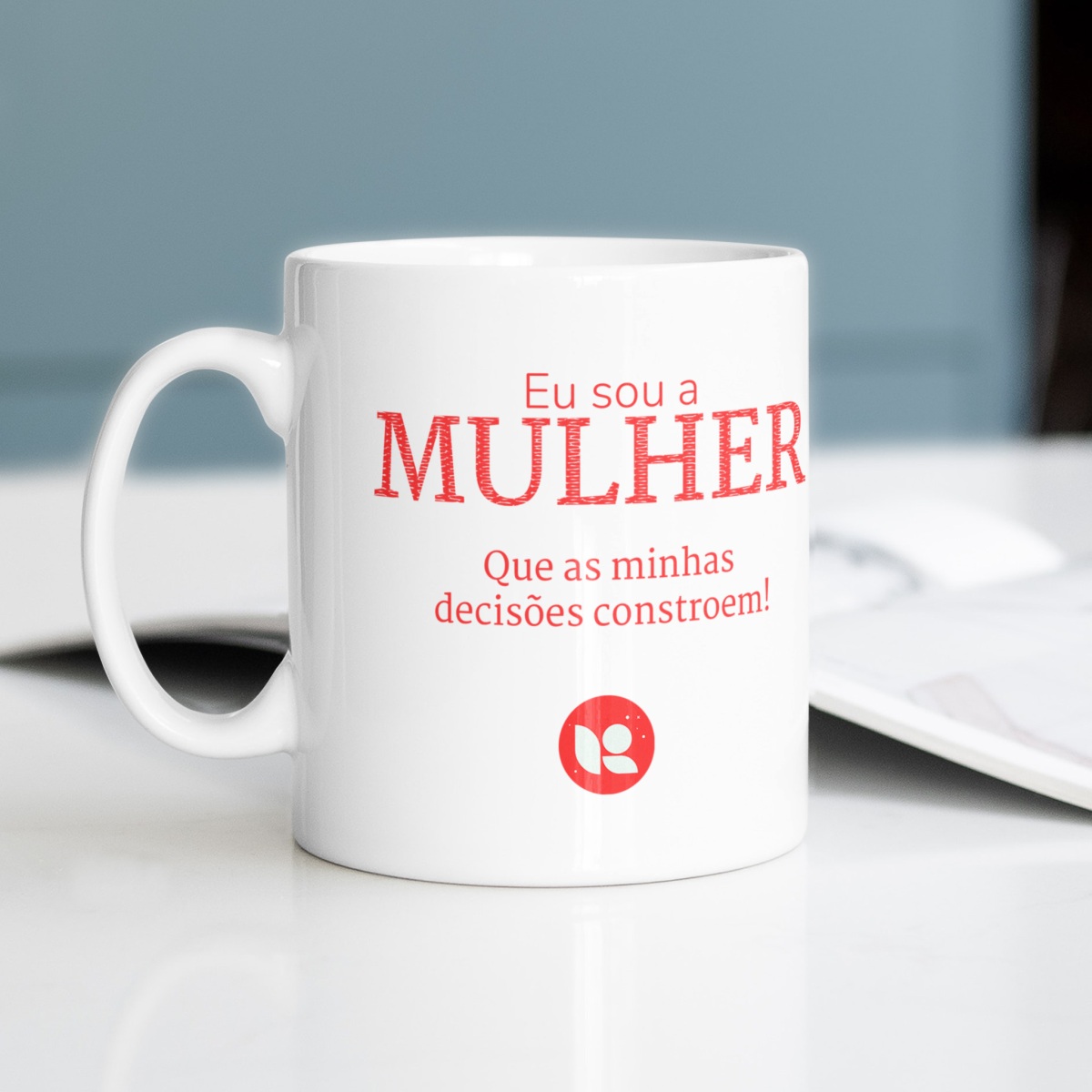 Nome do produto: Caneca - Eu sou a mulher que as minhas decisões constroe
