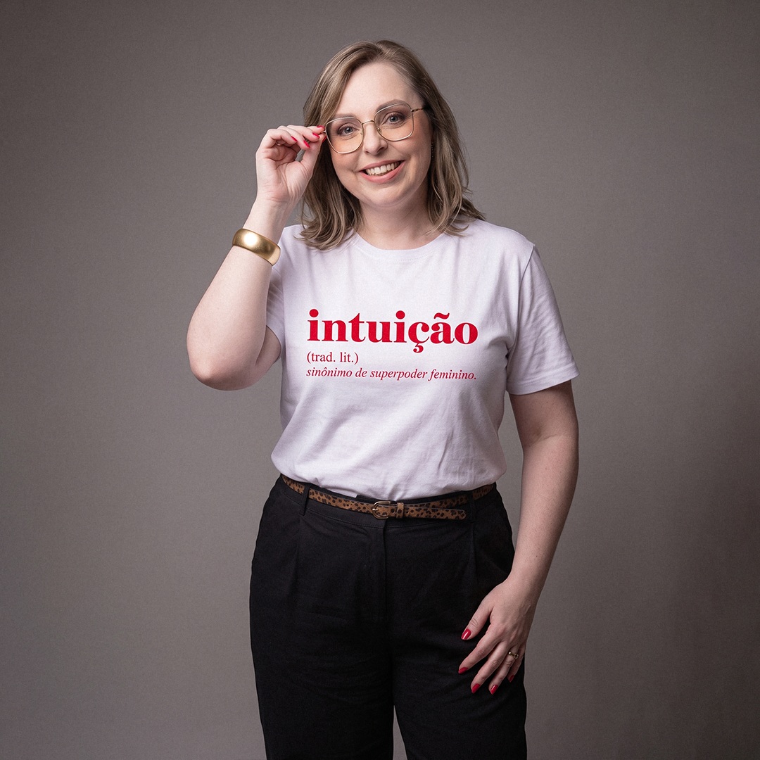 Camiseta Feminina Intuição | Superpoder Feminino para Empreendedoras