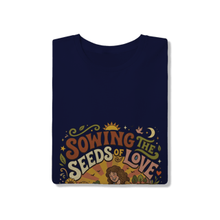 Nome do produto Camiseta Sowing The Seeds os Love Quality
