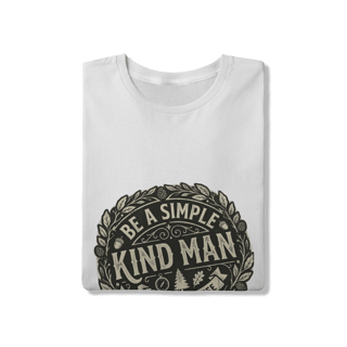 Nome do produto Camiseta Be a Simple Kind Man Quality