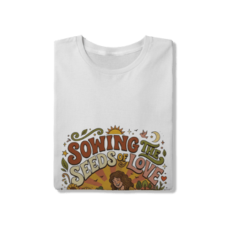 Nome do produto Camiseta Sowing The Seeds os Love Quality