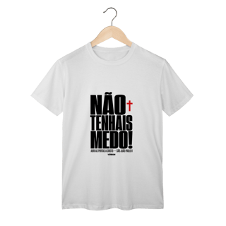 Nome do produto Shirt Não Tenhais Medo Classic