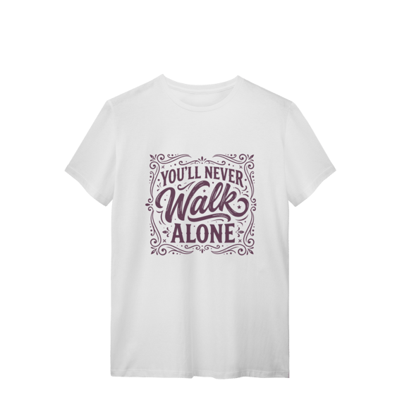 Camiseta You'll Never Walk Alone Quality