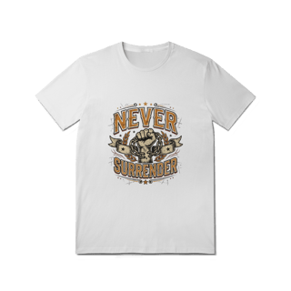 Nome do produto Camiseta Never Surrender Quality