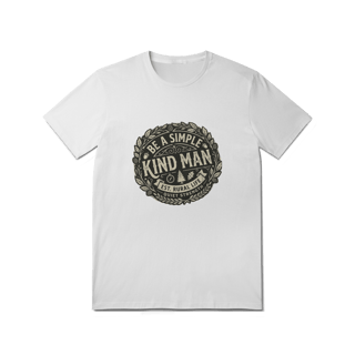 Nome do produto Camiseta Be a Simple Kind Man Quality