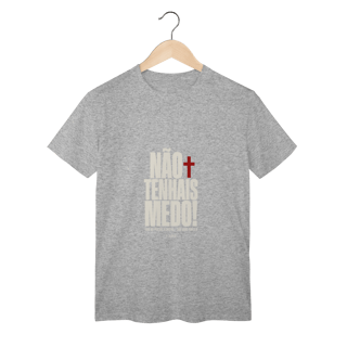 Nome do produto Shirt Não Tenhais Medo Classic